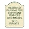 Signmission Reserved Parking for Expectant Mothers or Families W/ Infants Alum Sign, 18" L, 24" H, TG-1824-23106 A-DES-TG-1824-23106 - alternate 1